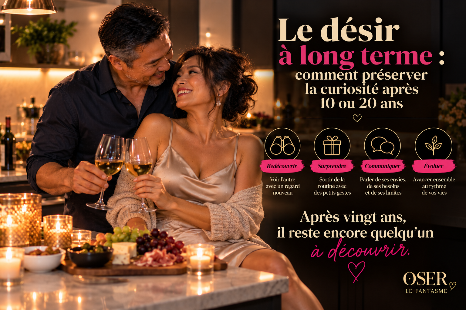 Le désir à long terme : comment préserver la curiosité après 10 ou 20 ans