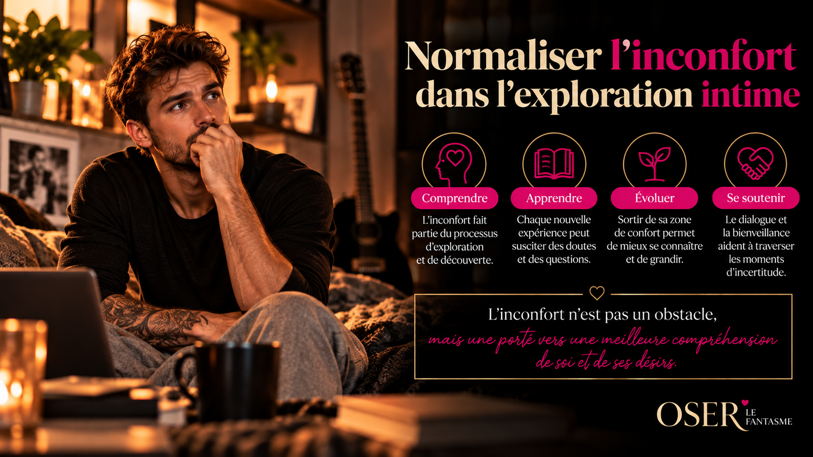 Normaliser l’inconfort dans l’exploration intime